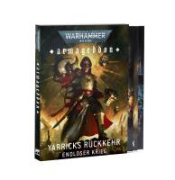 Armageddon: Yarricks Rückkehr – Endloser Krieg...